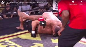 06 Endrew Stefano vs Yancy Yagers : Hawaii MMA