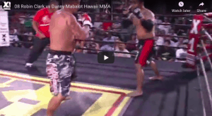 08 Robin Clark vs Danny Mabalot Hawaii MMA