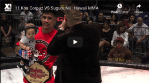 11 Koa Corpuz VS Suguru Nii : Hawaii MMA