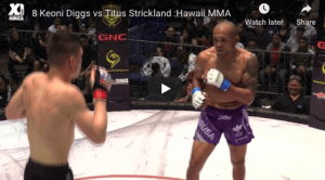 8 Keoni Diggs vs Titus Strickland :Hawaii MMA