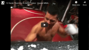 Derek Thornton vs Miller Ualesi Hawaii MMA