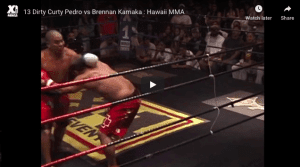 Dirty Curty Pedro vs Brennan Kamaka