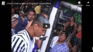 Robin Clark vs Marcus Chapman HAWAII MMA