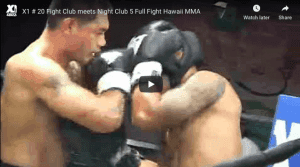 X1 # 20 Fight Club meets Night Club 5 Full Fight Hawaii MMA