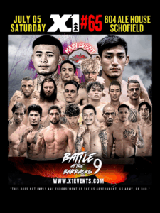 Event poster for X-1 #65: Battle at the Barracks 9 — July 5, 2025 at 604 Ale House, Schofield; collage of fighters featuring main event Rysen Leong vs Tristan Futa.